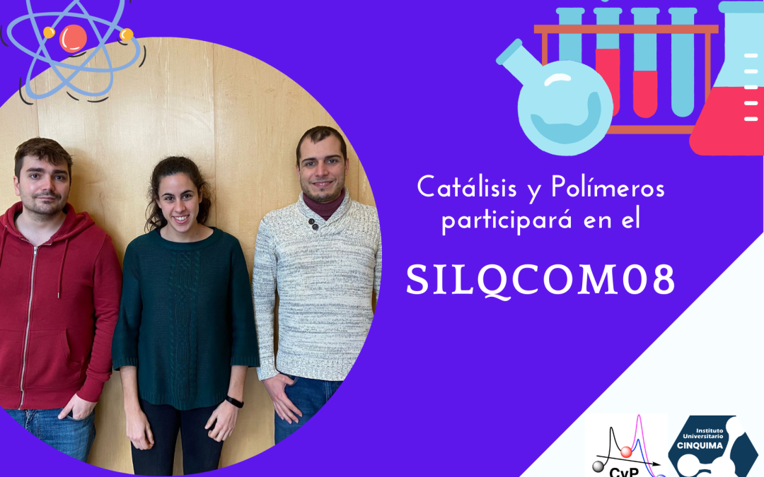 Catálisis y Polímeros, en el SILQCOM08
